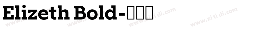 Elizeth Bold字体转换 Elizeth Bold字体转换